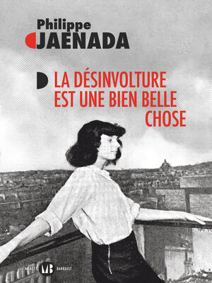 cover image of La désinvolture est une bien belle chose